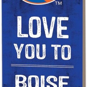 Boise State Broncos 7″x18″ Love You to Logo Sign, One Size, Multi Boise State Broncos 7″x18″ Love You to Logo Sign, One Size, Multi
