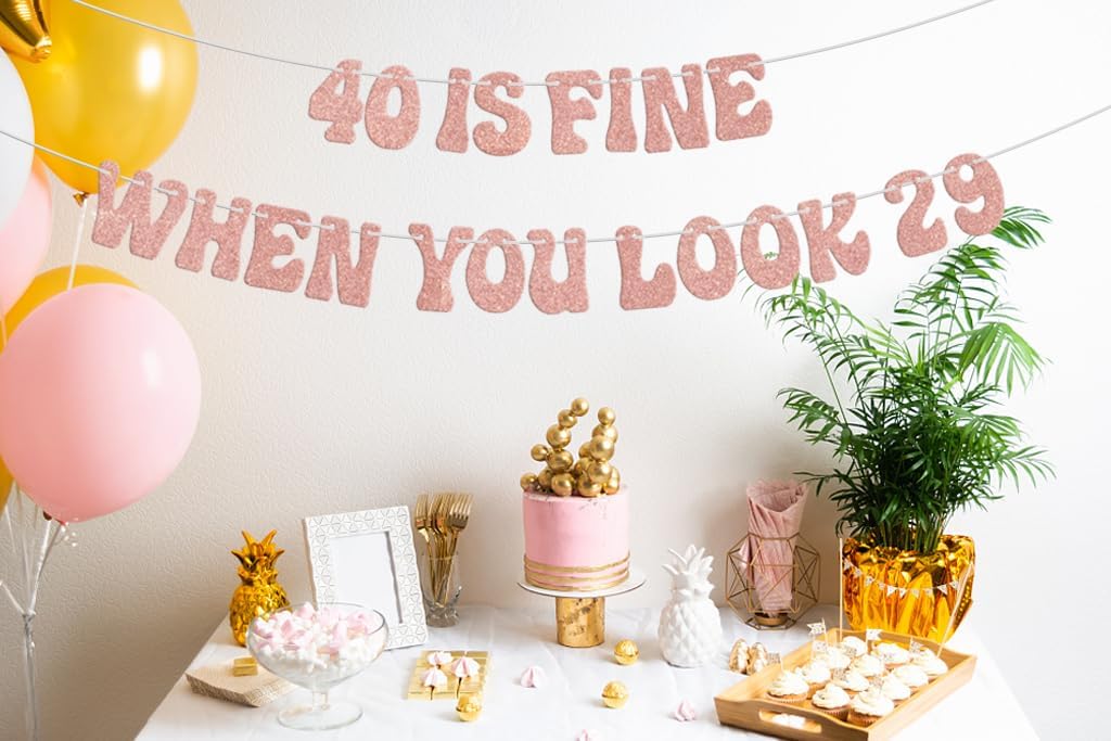 Cartel con texto en inglés 40 is Fine When You Look 29, decoraciones de feliz cumpleaños 40, Hello 40, divertida decoración de fiesta de aniversario