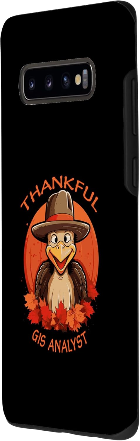 Galaxy S10+ GIS Analyst Funny Thanksgiving Turkey & Fall Case