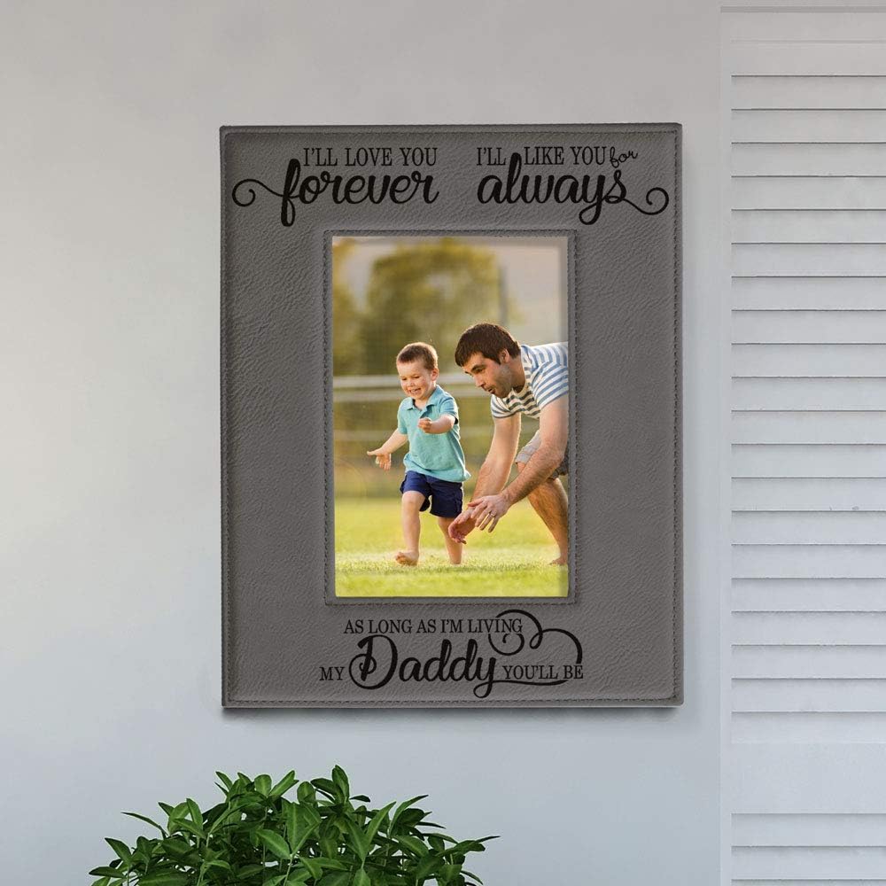 KATE POSH I’ll Love You Forever, I’ll Like You for Always, as Long as I’m Living My Daddy You’ll be. Marco de fotos de cuero gris grabado, papá