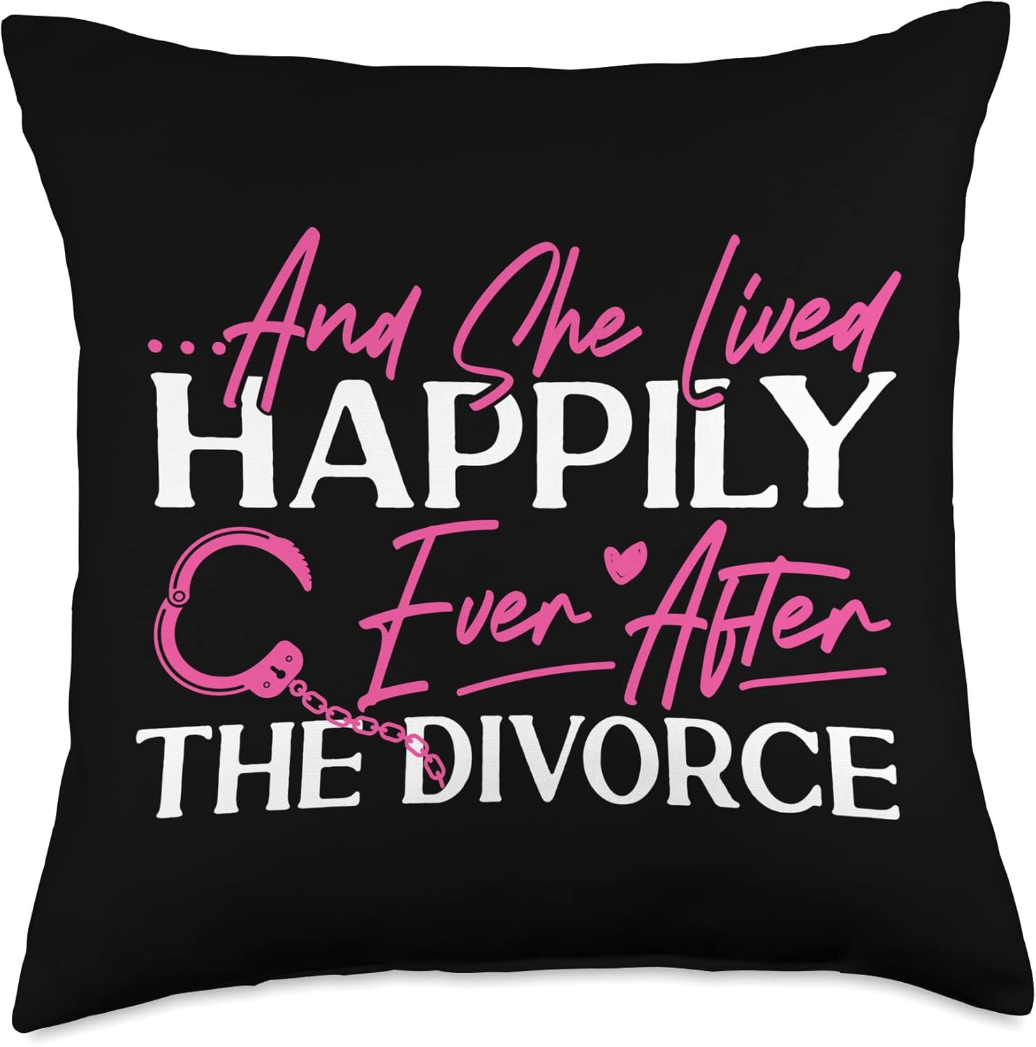 Happy Divorce Party and She Lived Happily Ever After The Throw Pillow, 18×18, Multicolor