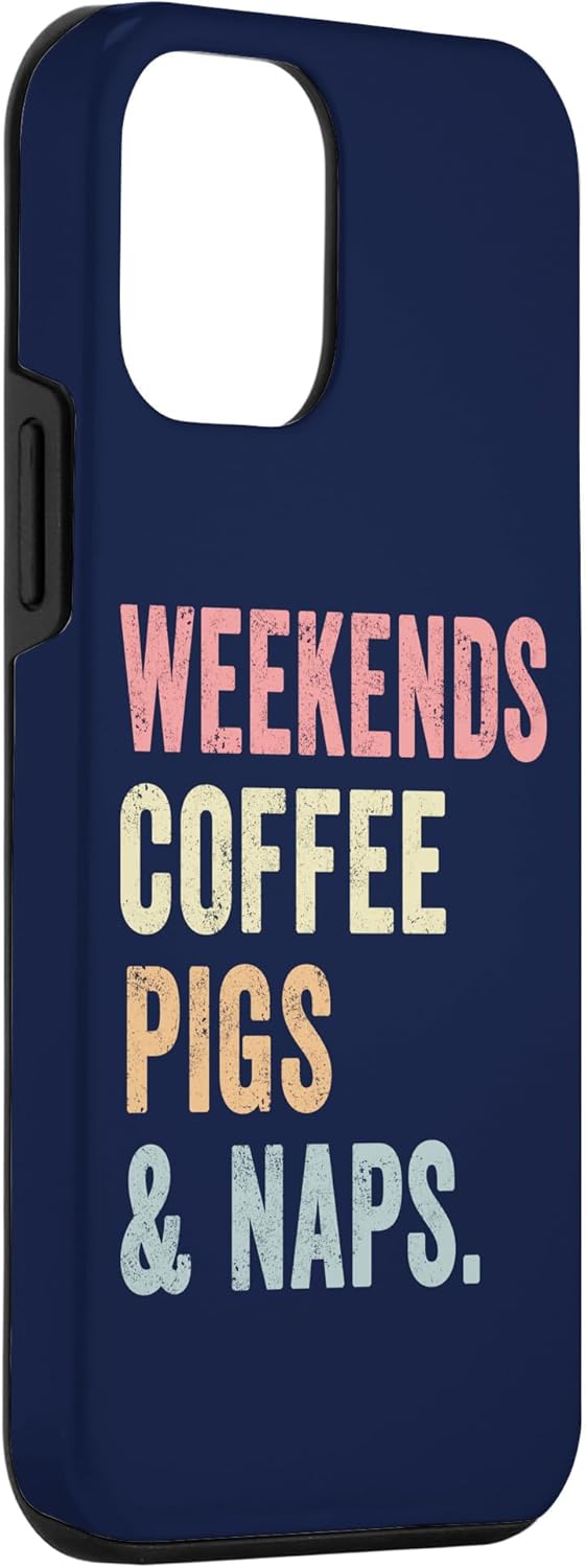 iPhone 12 mini Weekends Coffee Pigs And Naps Tshirt Lover Pig Farmer Piglet Case