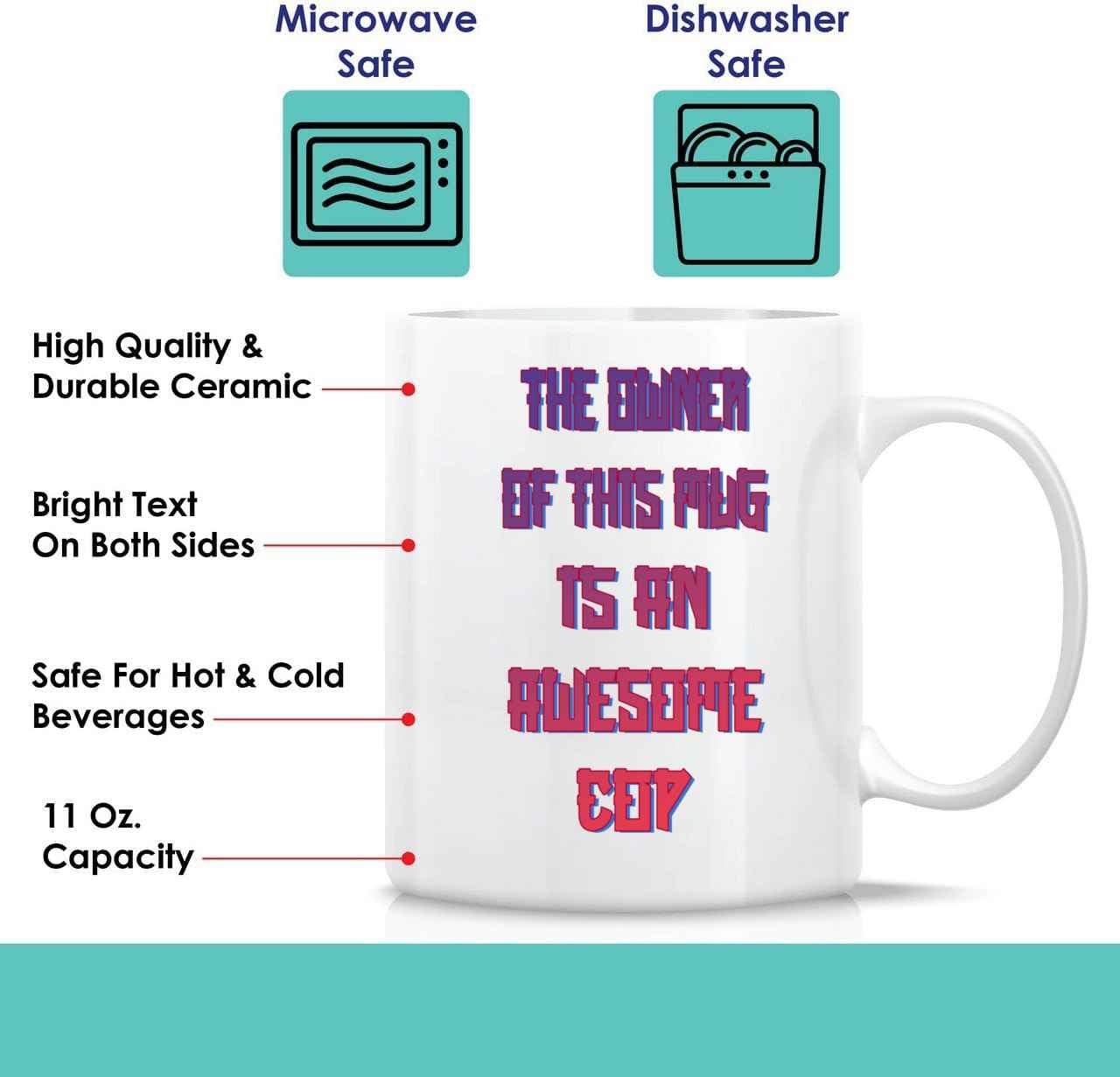 Humorous Cop Owner Gift for a Wife, Ideal for Birthdays Funny Cop Novelty Quote on 11 Oz White Ceramic Coffee Mug