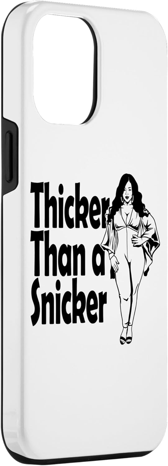 iPhone 13 Pro Max Thicker Than A Snicker BBW – Funda de melanina gruesa y bonita para mujeres y niñas