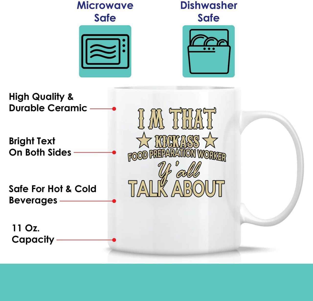 Food Preparation Worker Appreciation Gift, for Coworker’s Graduation – Im That Kickass Food Prep Worker Yall Talk About 11 Oz White Ceramic Coffee