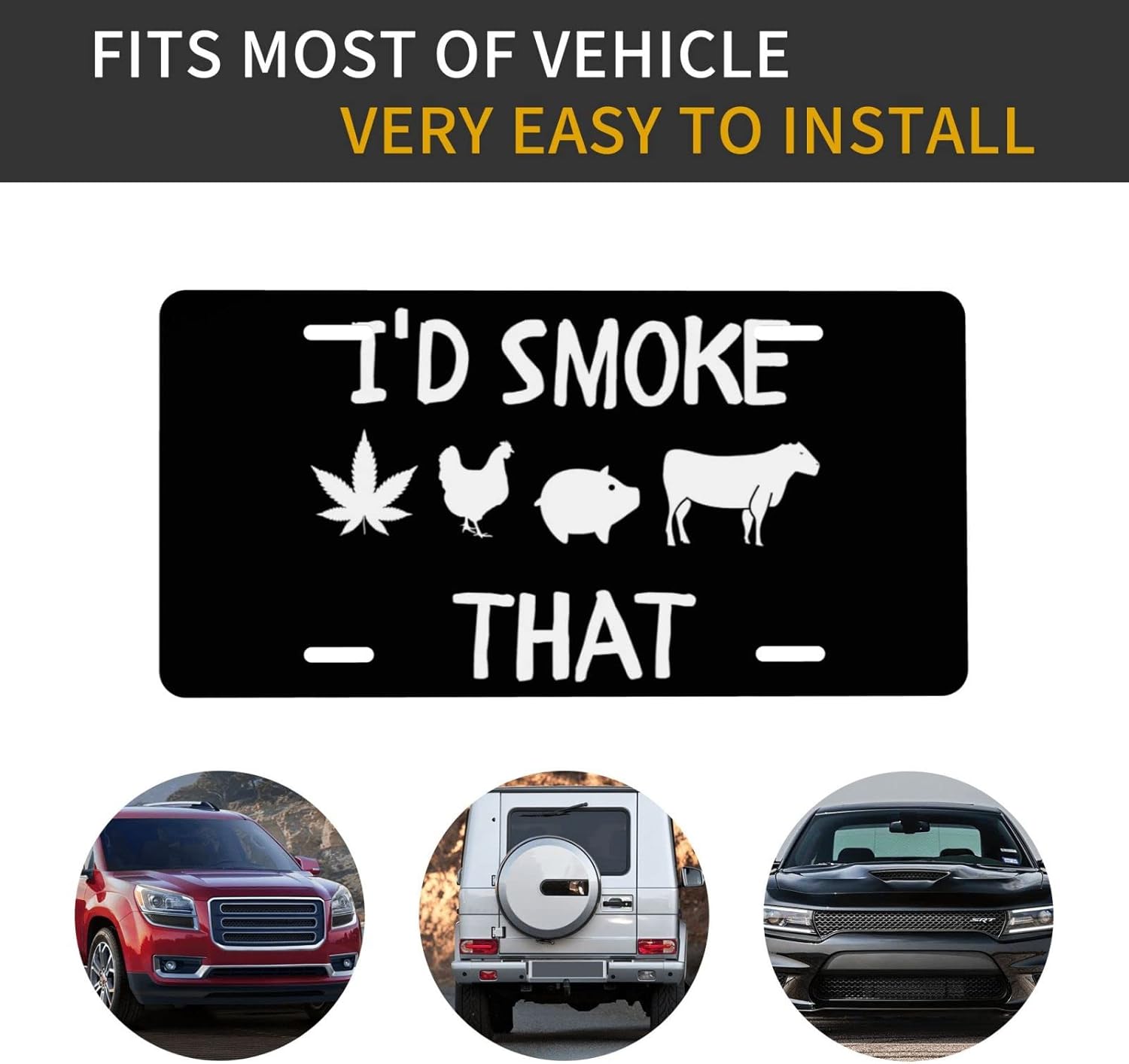 I’d Smoke That Front – Placa de matrícula de 5.9 x 11.8 in, divertido letrero decorativo para automóvil