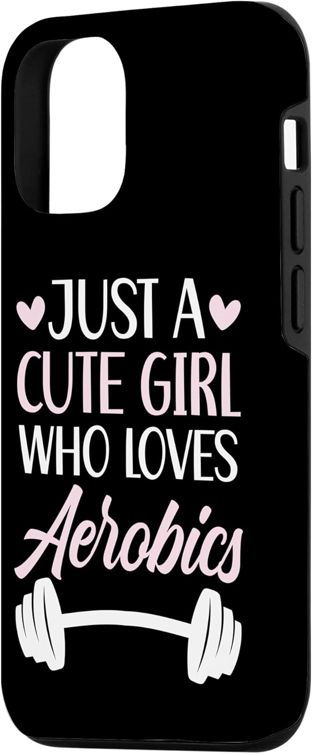 iPhone 13 Pro Just A Cute Girl Who Loves Aerobics Fitness Exercise Workout Case