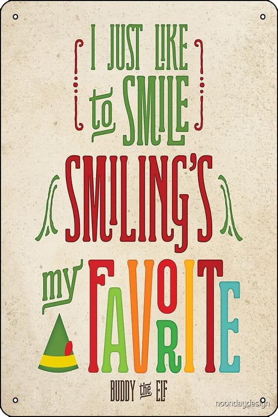 Buddy the Elf – Smiling’s My Favorite! – Placa de metal para pared de cueva de hombre, 8 x 12 pulgadas, decoración artística de pared