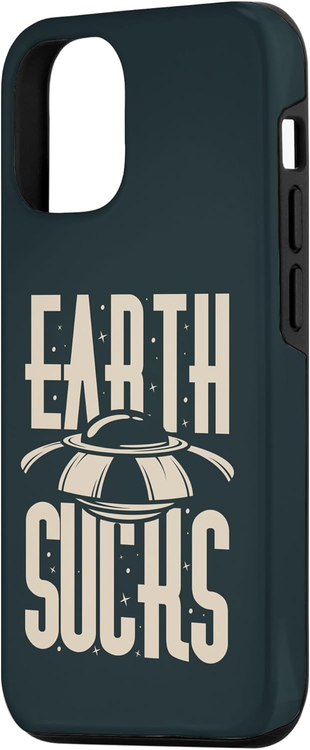 Funda divertida para iPhone 13 Pro Aliens Earth Sucks Flying Saucer