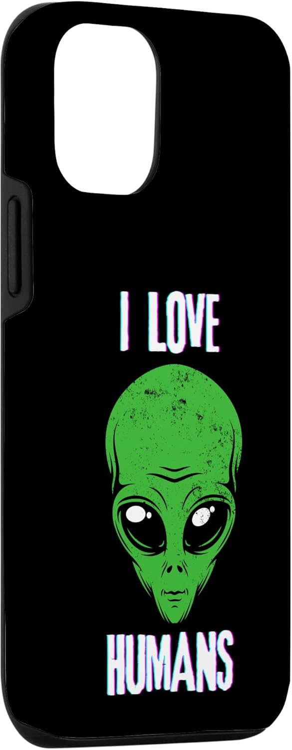 iPhone 13 Pro Funny Alien I Love Humans Humorous Alien Halloween Costume Case