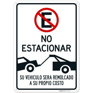 Letrero en español Do Not Parking Vehicle Will Be Towed Away at Owner Expense, 10 x 14 pulgadas, aluminio 040, resistente a la decoloración, Letrero en español Do Not Parking Vehicle Will Be Towed Away at Owner Expense, 10 x 14 pulgadas, aluminio 040, resistente a la decoloración,
