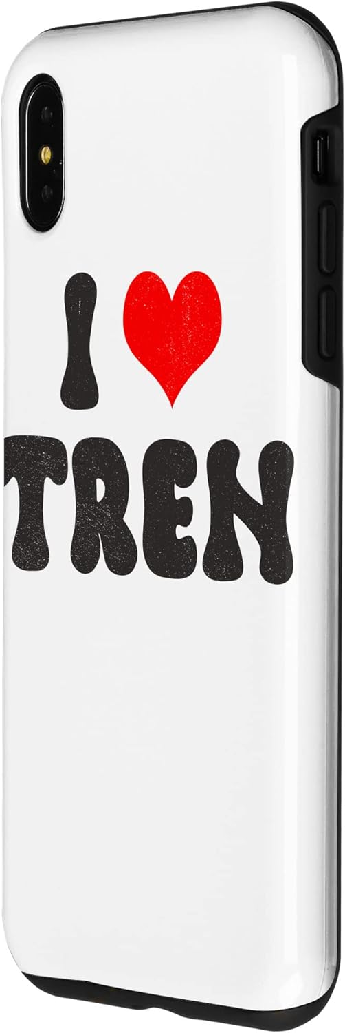 Carcasa para iPhone XS Max con frase de entrenamiento divertida “I Love Tren I Heart Tren Tren