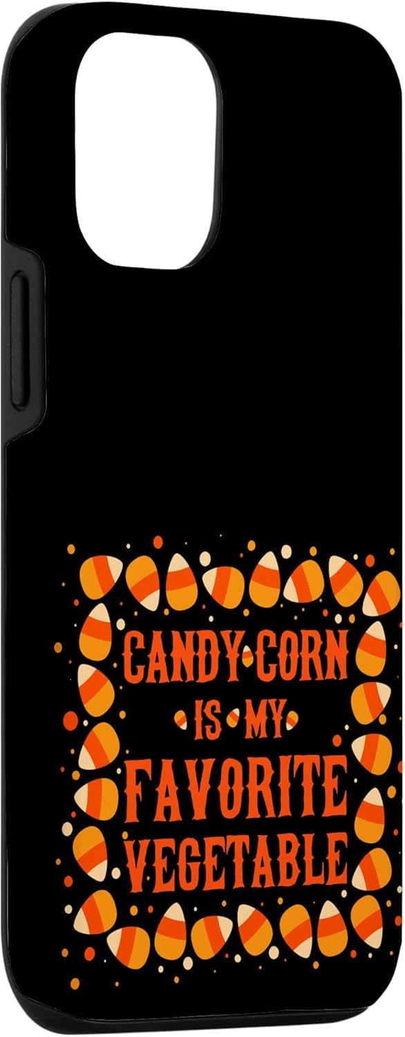 iPhone 13 Pro Candy Corn Is My Favorite Vegetable Fun Fall Halloween Pun Case