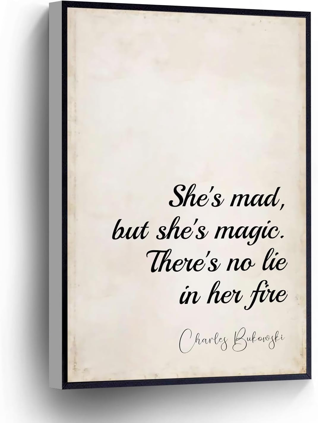 Lienzo decorativo para pared con cita de Charles Bukowski, She’s Mad But She’s Magic There’S No Lie In Her Fire, regalo para amantes de libros,