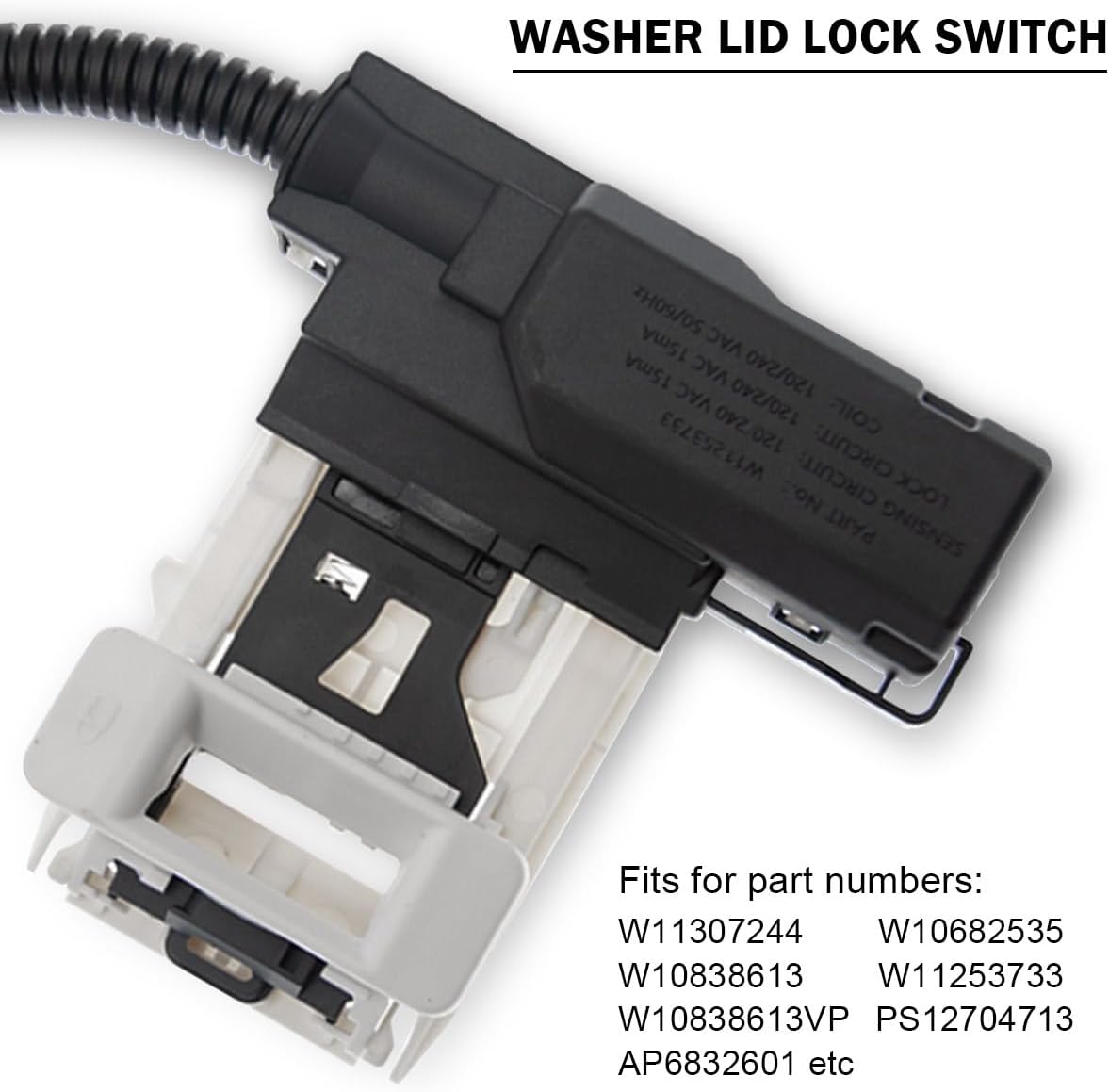 W11307244 W10682535 Interruptor de bloqueo de la tapa de la lavadora compatible con Whirlpool Kenmore Maytag Amana Lavadora Tapa Piezas de