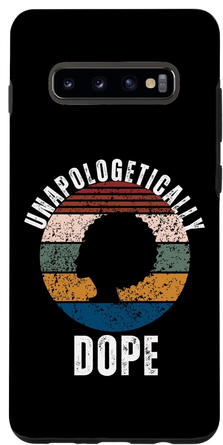 Galaxy S10+ Unapologetically Dope Black Pride Melanin African American Case