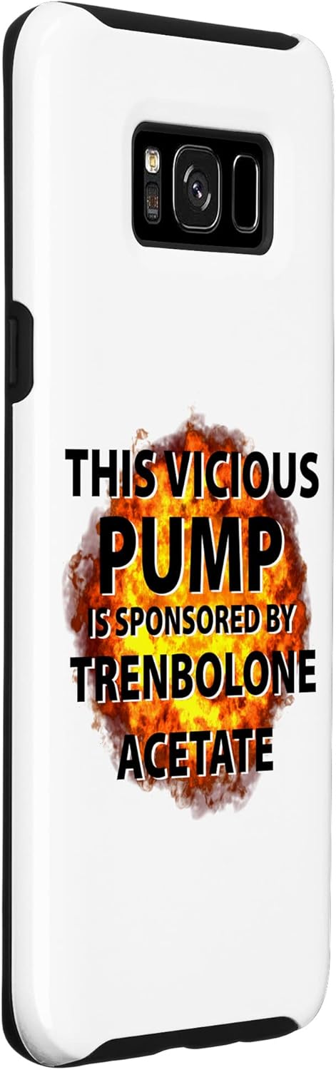 Galaxy S8+ Funny Vicious Pump Is Sponsored By Tren Trenbolone Acetate Case