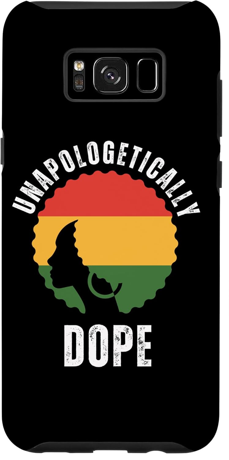 Galaxy S8+ Unapologetically Dope Black Pride Melanin African American Case