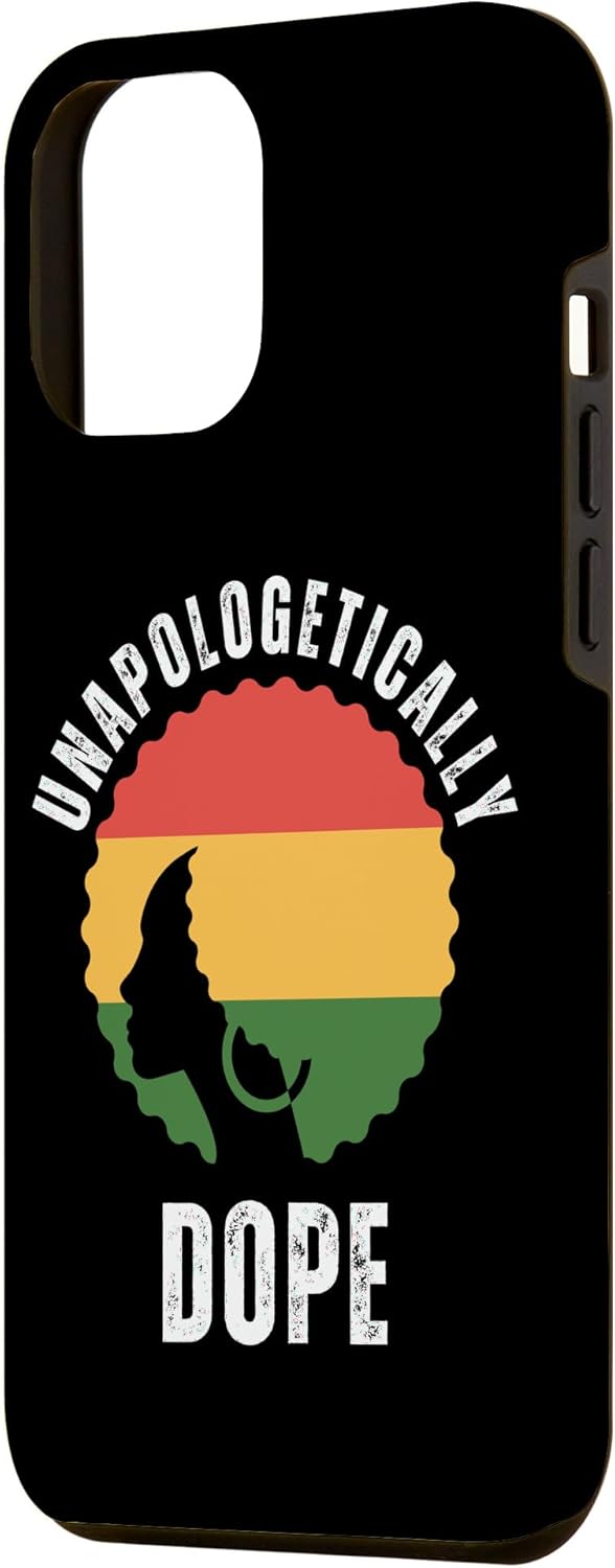 iPhone 14 Pro Max Unapologetically Dope Black Pride Melanin African American Case