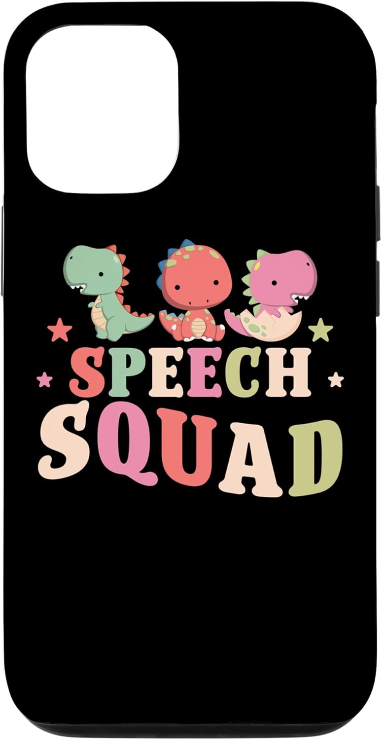 iPhone 13 Speech Squad Cute Dinosaur Speech Therapy Pathologist Case