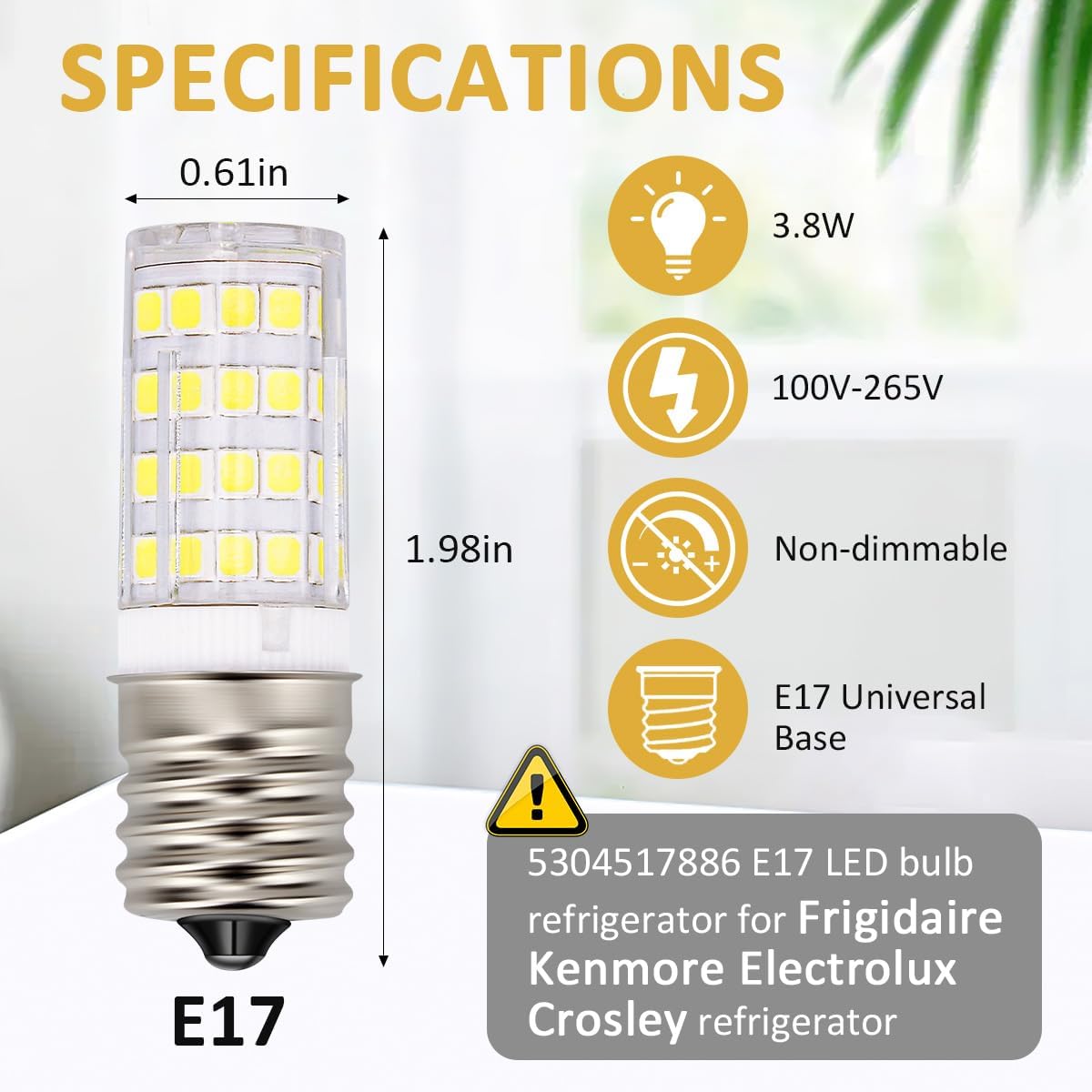5304517886 KEI D28A KEL2811 Bombilla LED de repuesto E17 base intermedia para Frigidaire Kenmore Electrolux Reemplazar 5304498578 5304495326