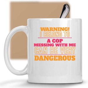 Funny Gift for Coworkers, Perfect for Son’s Birthday – I Belong To a Cop, It’s Dangerous Quote on 11 Oz White Ceramic Coffee Mug Funny Gift for Coworkers, Perfect for Son’s Birthday – I Belong To a Cop, It’s Dangerous Quote on 11 Oz White Ceramic Coffee Mug