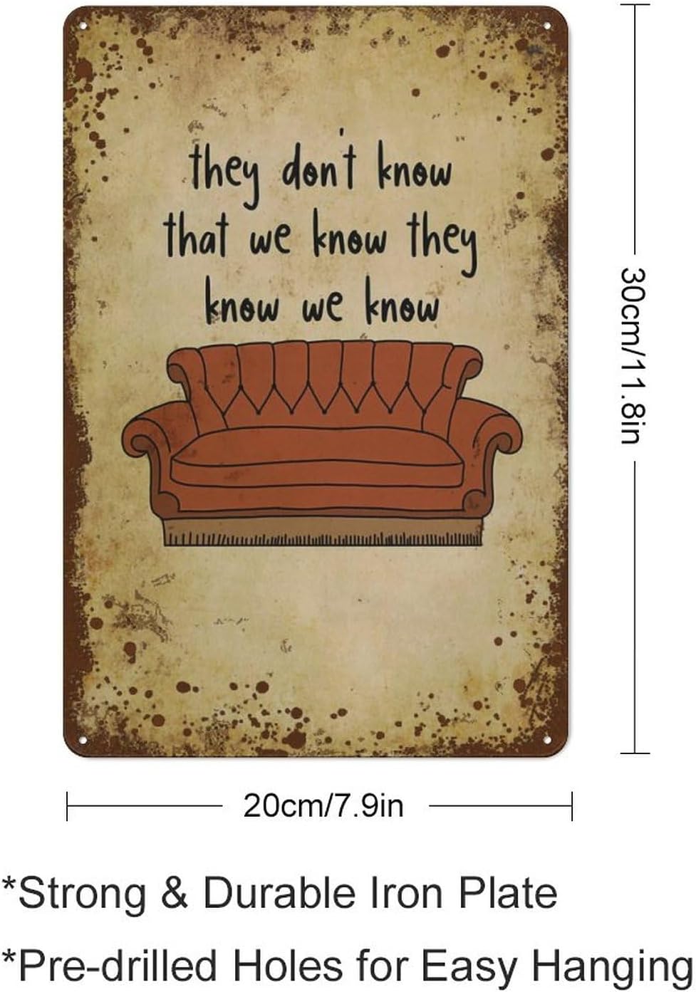 They Don’t Know That We Know They Know We Know, sofá de amigos, decoración artística de pared de dormitorio, regalo personalizado, lata de metal