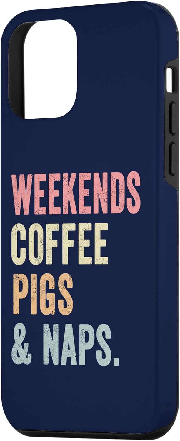 iPhone 12 mini Weekends Coffee Pigs And Naps Tshirt Lover Pig Farmer Piglet Case