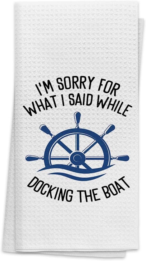 OHSUL Nautical I Am Sorry for What I Said While Docking The Boat – Toallas de cocina altamente absorbentes, paños de cocina, trapos de cocina,