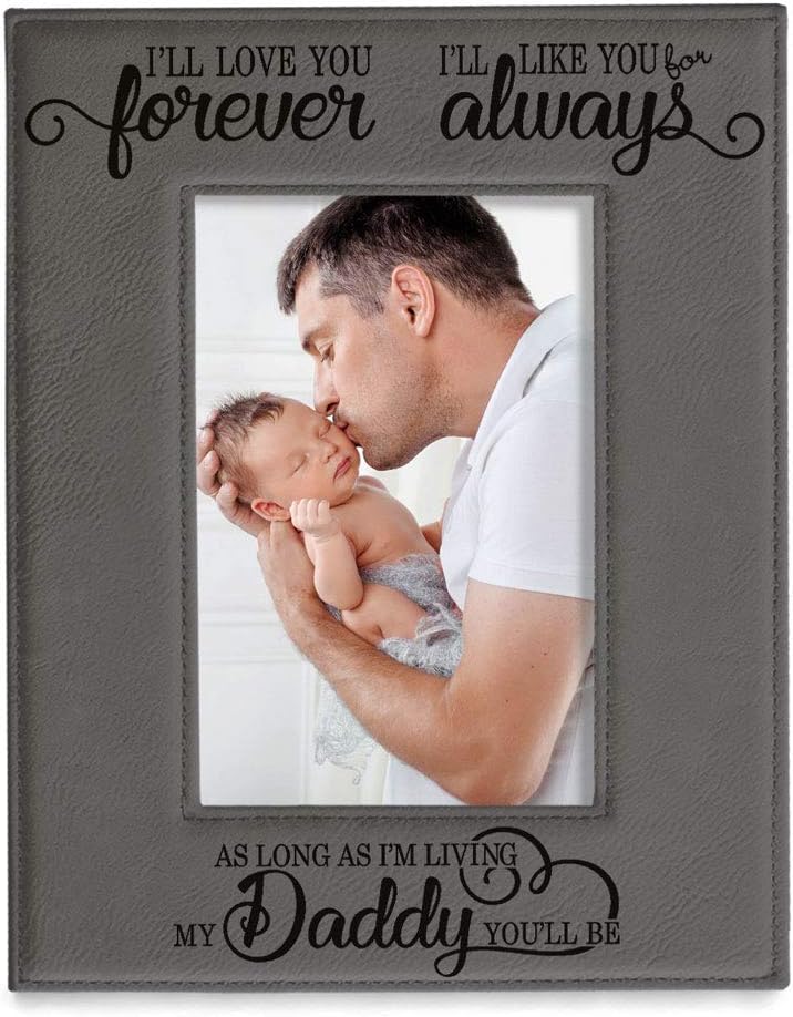 KATE POSH I’ll Love You Forever, I’ll Like You for Always, as Long as I’m Living My Daddy You’ll be. Marco de fotos de cuero gris grabado, papá