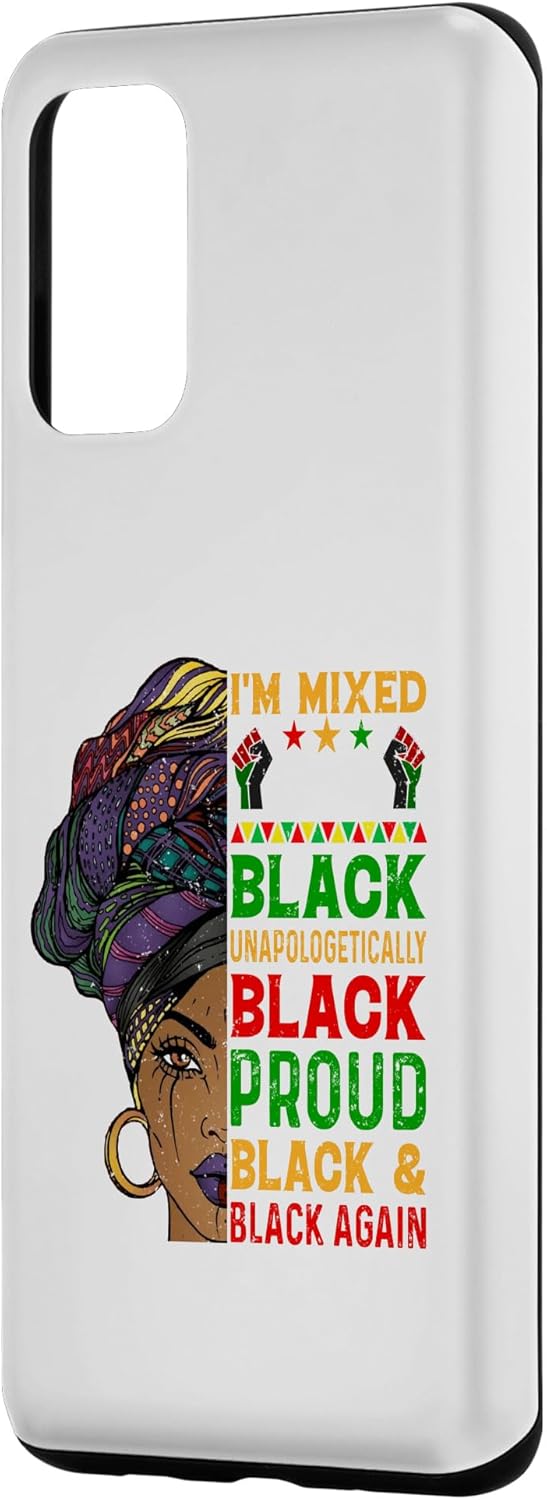 Galaxy S20+ Im Mixed With Unapologetically African Pride Black History Case