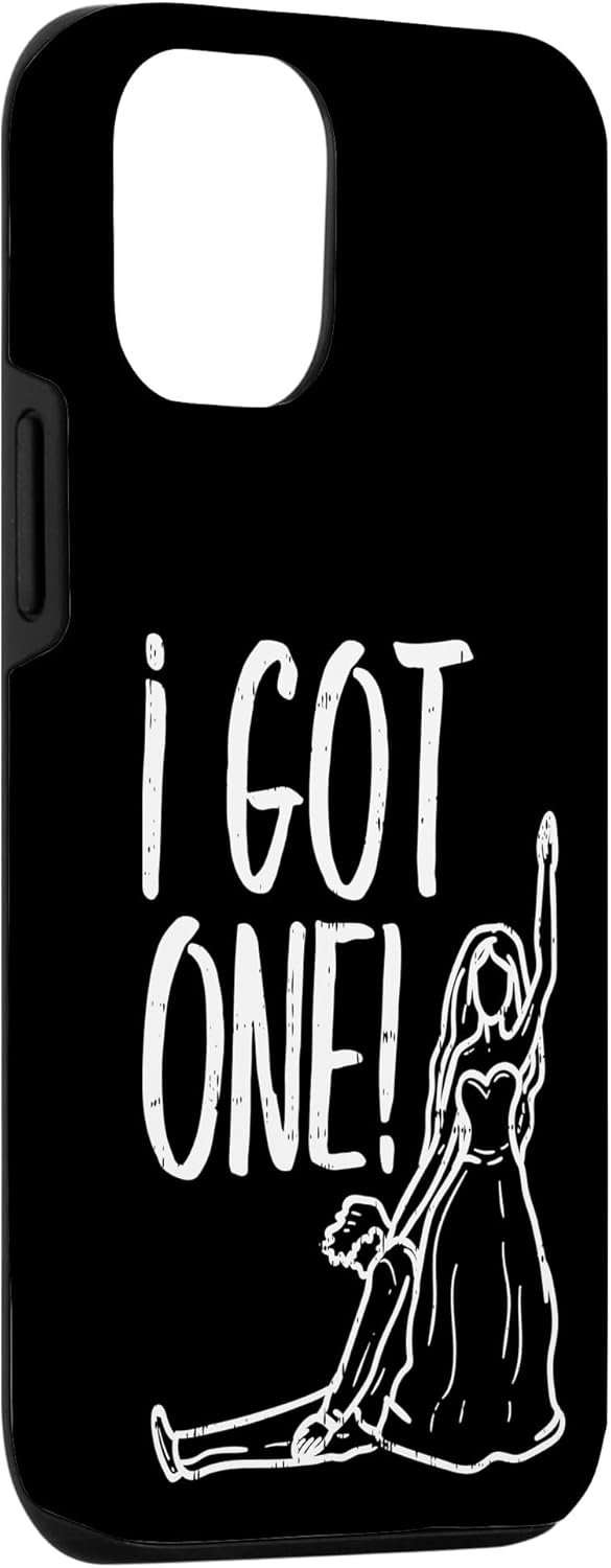iPhone 14 Pro I Got One Funny Bride Gift Bachelorette Wedding Just Married Case
