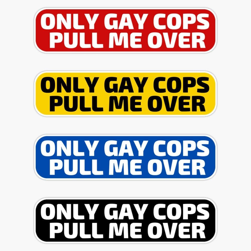Calcomanía de vinilo Only Gay Cops Pull Me Over de 5 pulgadas