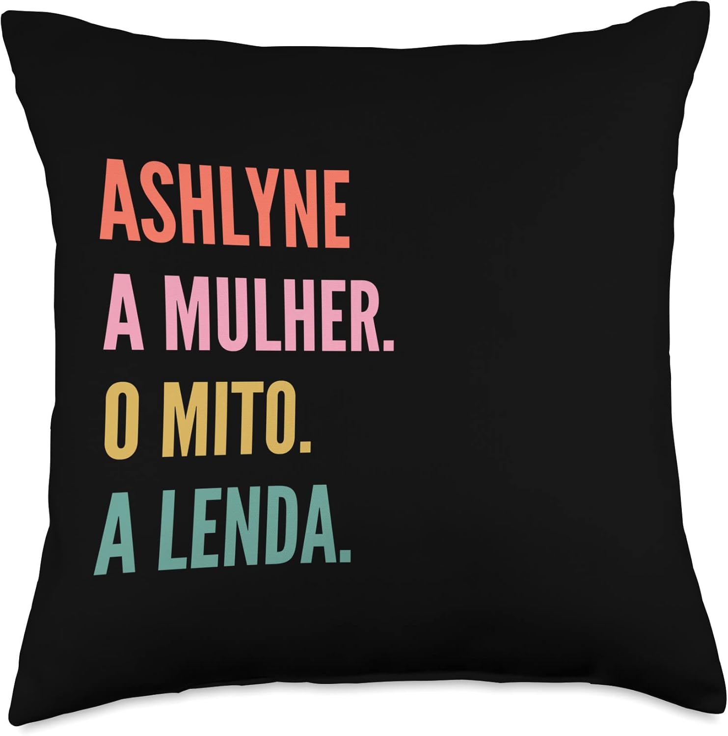 Designs De Nomes Engraçados Para Mulher Funny Portuguese First Name Design-Ashlyne Throw Pillow, 18×18, Multicolor