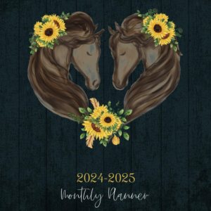 2024-2025 2 Year Monthly Planner Calendar And Scheduler With Feminine Horses And Sunflowers Cover 2024-2025 2 Year Monthly Planner Calendar And Scheduler With Feminine Horses And Sunflowers Cover