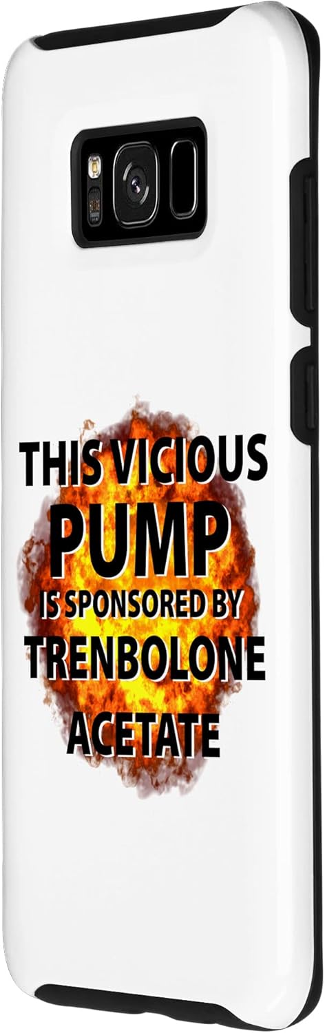 Galaxy S8+ Funny Vicious Pump Is Sponsored By Tren Trenbolone Acetate Case