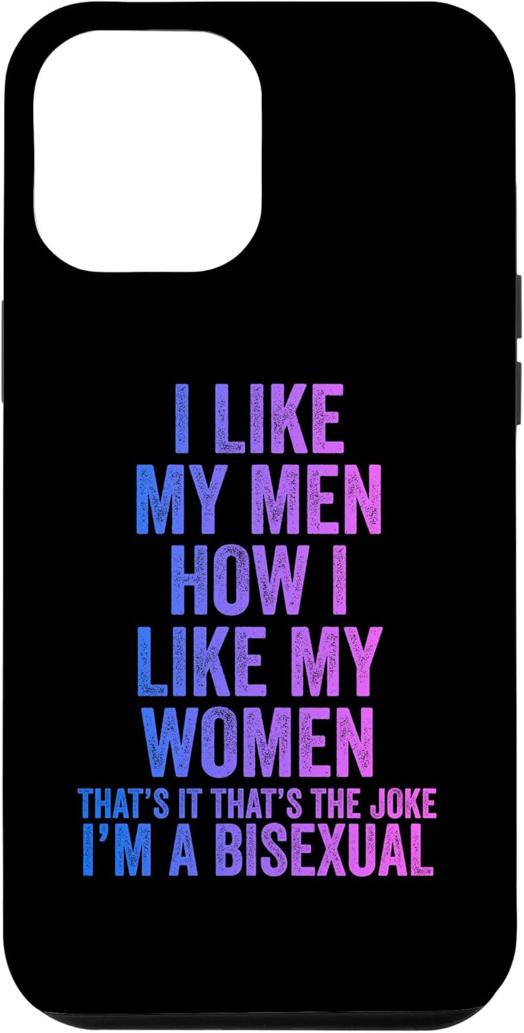 Carcasa divertida para iPhone 13 Pro Max con texto en inglés “I Like My Men How I Like My Women”