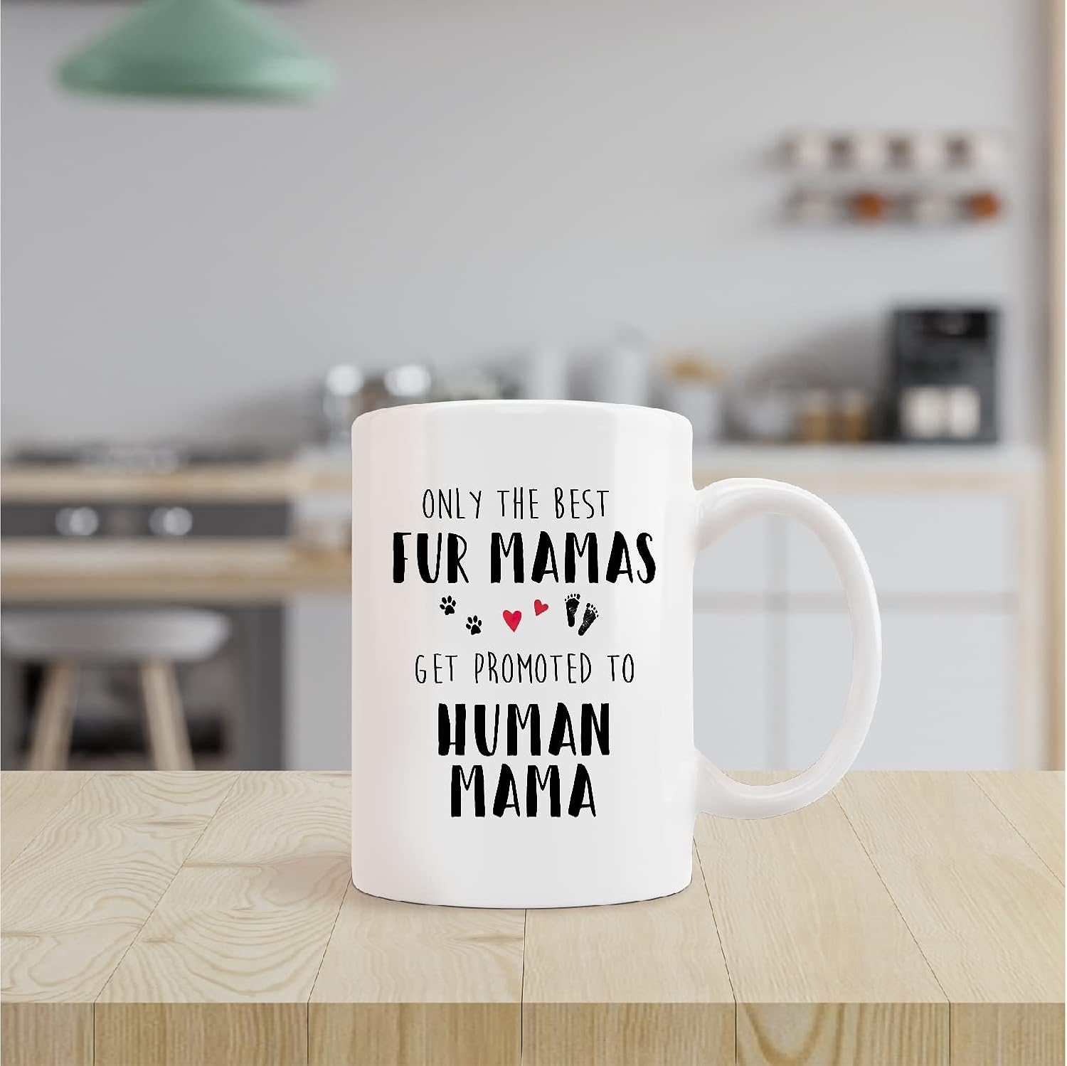 Taza divertida de cerámica con texto en inglés Only The Best Fur Mamas Get Promoted to Human Mama, taza de café con leche de 11 onzas, regalo