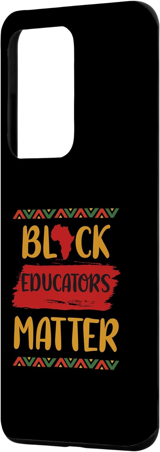 Galaxy S20 Ultra Black Educators Matter Black History Pride African Case