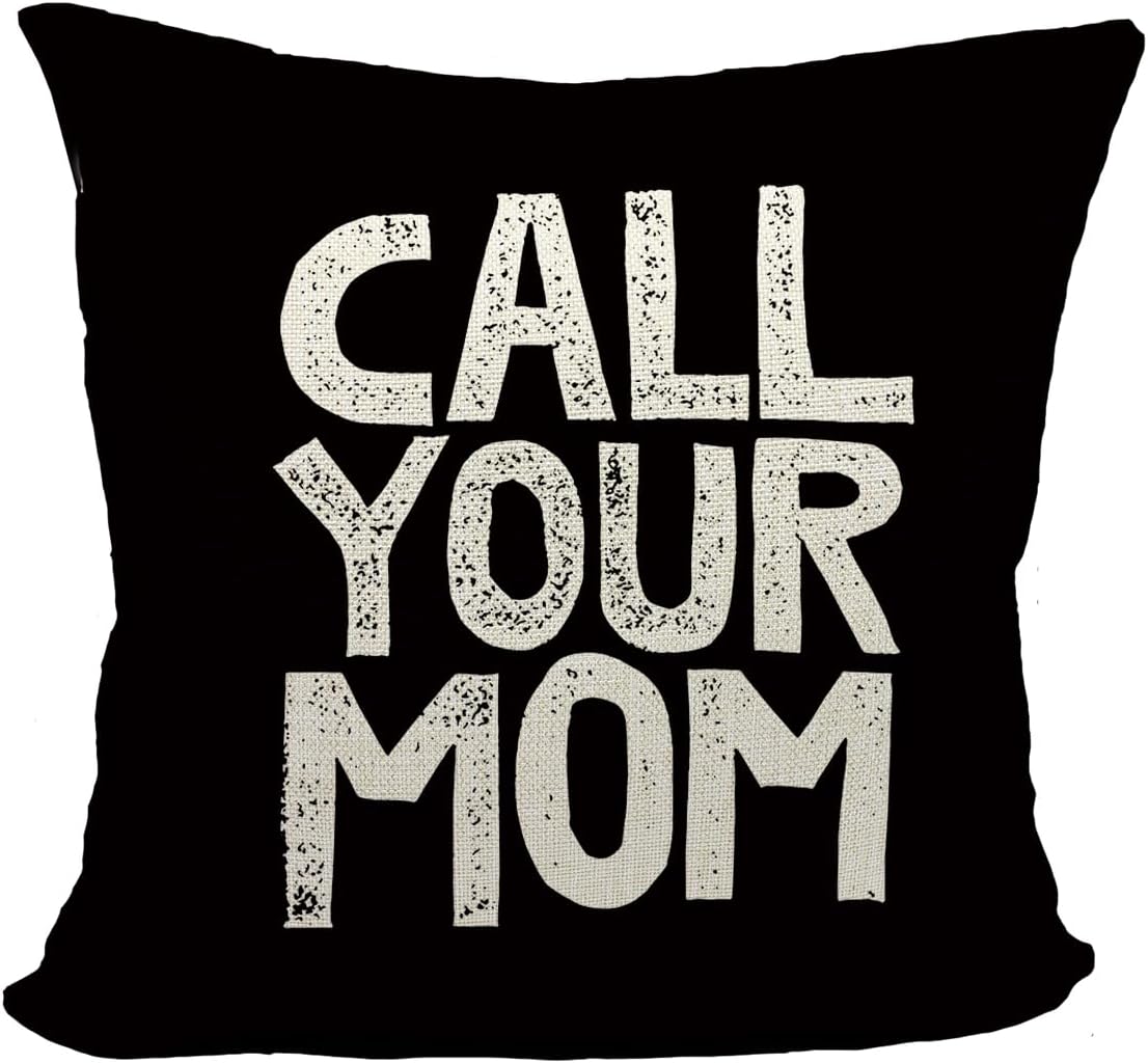 Call Your Mom – Divertida funda de almohada para hija, hijo, accesorios de dormitorio, fiesta de graduación, 18 x 18 pulgadas, funda de cojín
