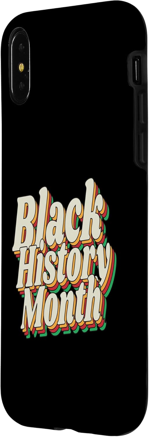iPhone XXS BLACK HISTORY MONTH African Pride February Meme Case