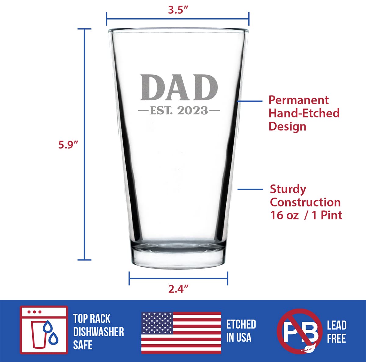 Dad Est 2023 – New Father Pint Glass Gift for First Time Parents – Bold 16 Oz Glasses