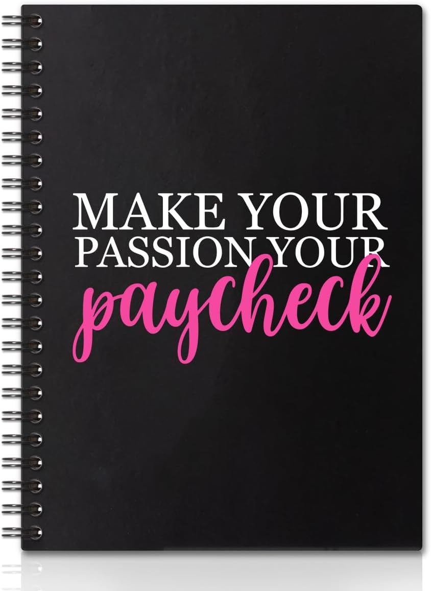 Haz tu pasión tu cheque de pago, 160 páginas, cuadernos en espiral de 6 x 8 pulgadas para escribir y dibujar, divertido diario negro o regalo diario