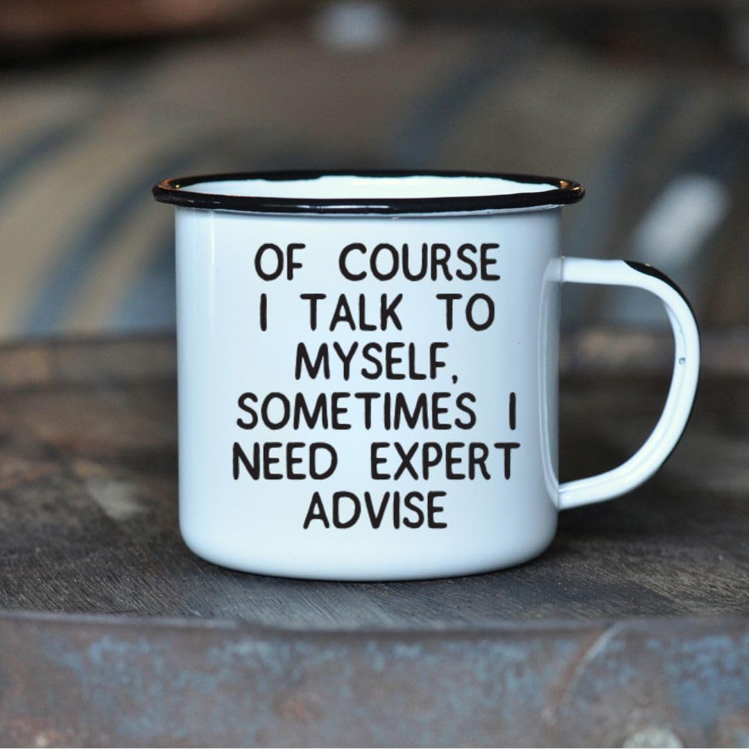 Por supuesto, hablo conmigo mismo, a veces necesito asesoramiento experto  Taza esmaltada de café  Regalo divertido para los amantes del vodka, el