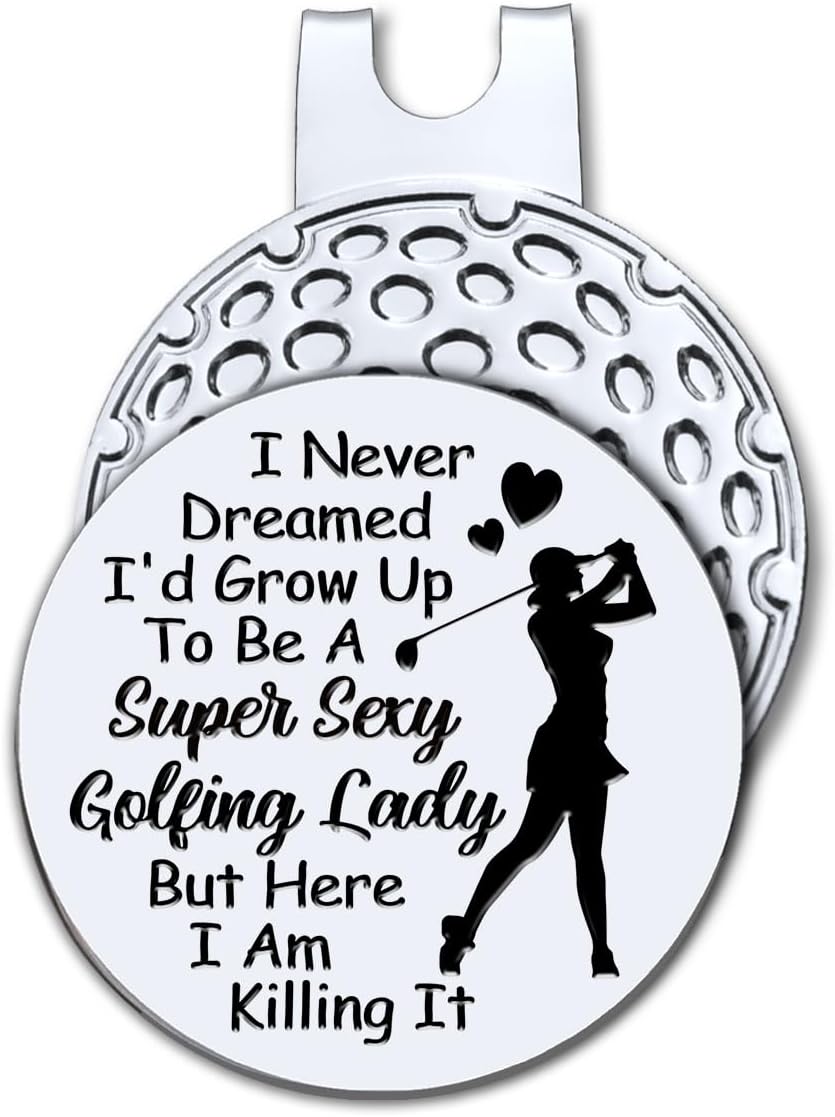 I Never Dreamed I’d Grow Up to Be A Super Sexy Golfing Lady – Marcador de pelota de golf con clip magnético para sombrero, accesorios de golf