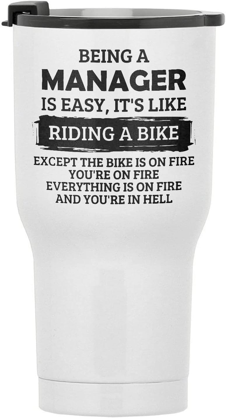 Being A Manager Is Easy It’s Like Riding A Bike – Vaso de viaje de acero inoxidable de 30 onzas con aislamiento térmico para compañero de trabajo y