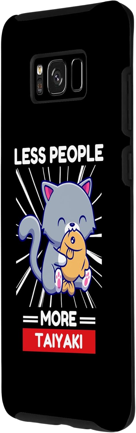 Galaxy S8+ Cute Kawaii Cat Kitten Less People More Taiyaki Case