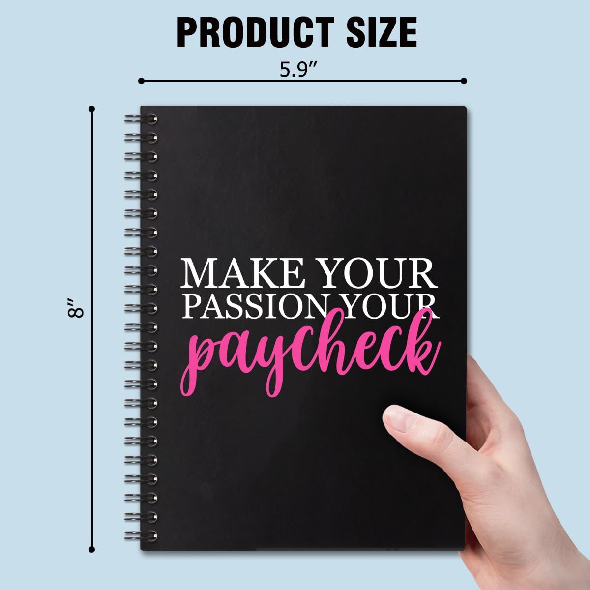 Haz tu pasión tu cheque de pago, 160 páginas, cuadernos en espiral de 6 x 8 pulgadas para escribir y dibujar, divertido diario negro o regalo diario