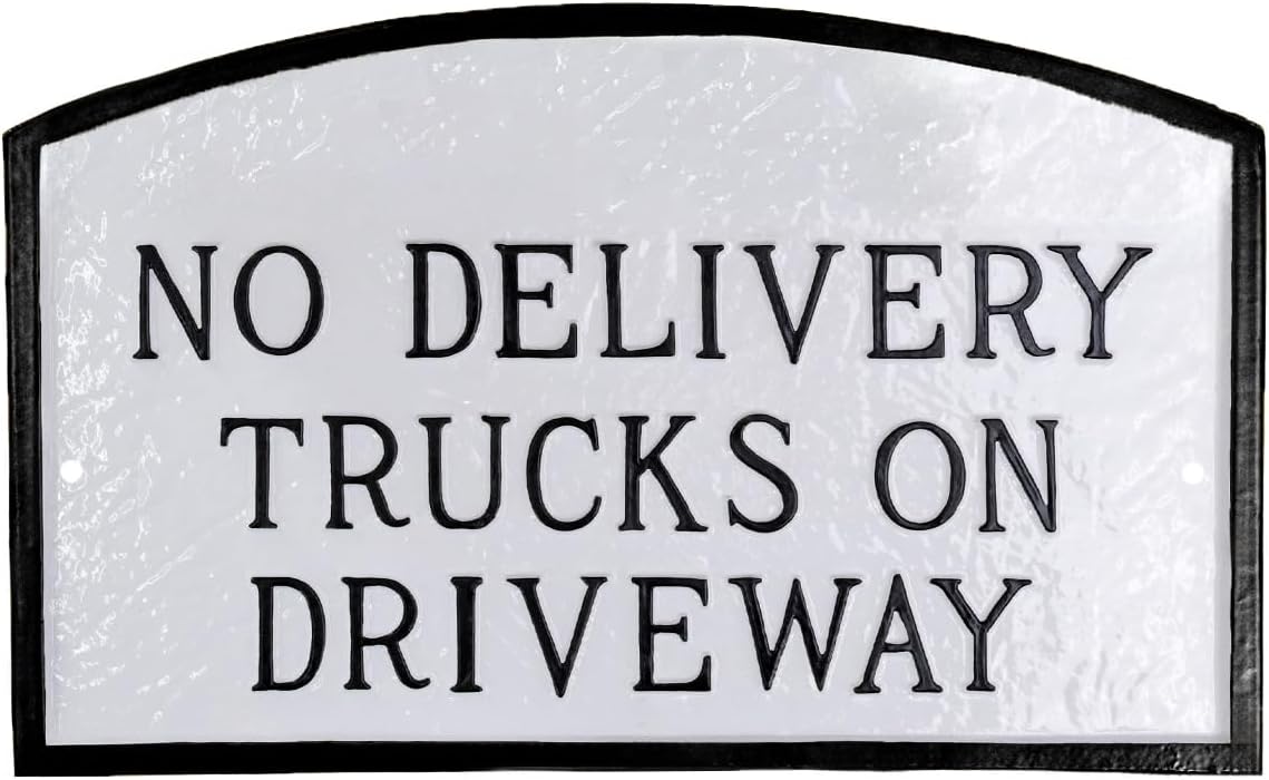 Letrero de placa con diseño de arco con texto en inglés “No Delivery Trucks on Driveway” – Placa de visualización de pared o césped – Señal de