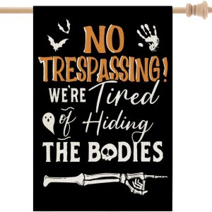 CROWNED BEAUTY Bandera de Halloween para casa de 28 x 40 pulgadas, arpillera de doble cara, sin paso, estamos cansados de ocultar los cuerpos, CROWNED BEAUTY Bandera de Halloween para casa de 28 x 40 pulgadas, arpillera de doble cara, sin paso, estamos cansados de ocultar los cuerpos,